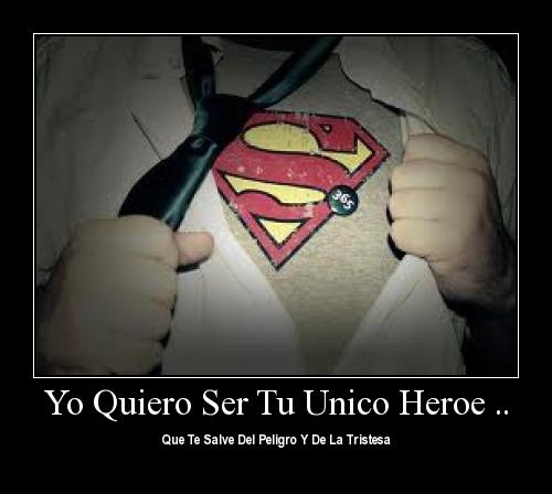 quiero ser tu heroe